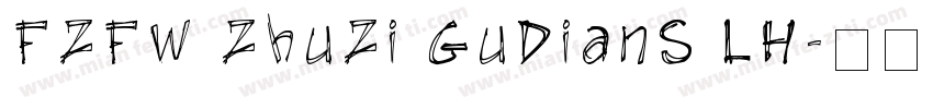 FZFW ZhuZi GuDianS LH字体转换